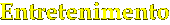 Entretenimento